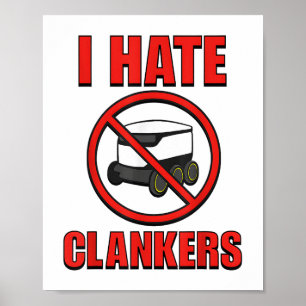 Ik haat clankers grappig voor mannen vrouwen _1 poster