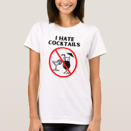 Ik haat cocktails t-shirt