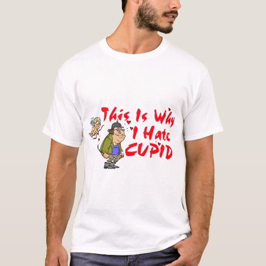 Ik haat Cupid T-shirt (Voorkant)