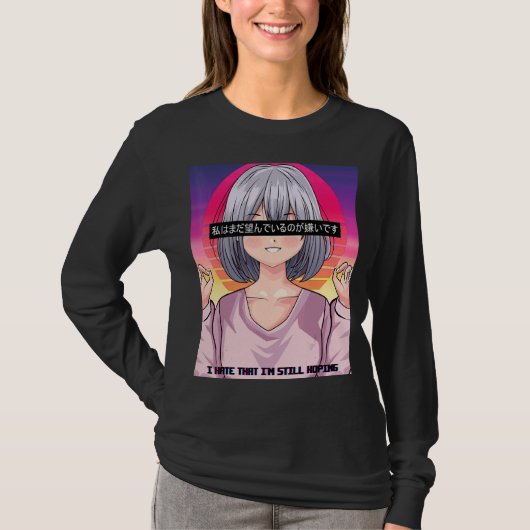 Ik haat dat ik nog steeds esthetisch hoop t-shirt (Voorkant)