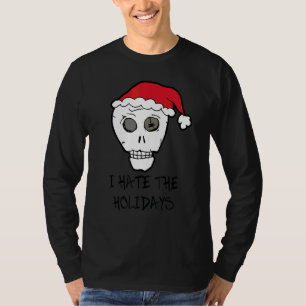 Ik haat de feestdagen schedel anti Kerstmis T-shirt