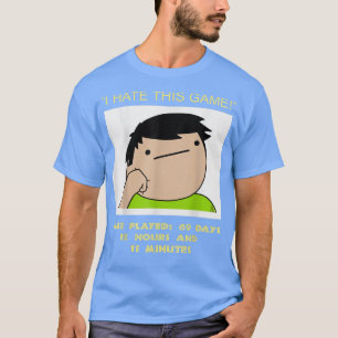 Ik haat dit spel t-shirt
