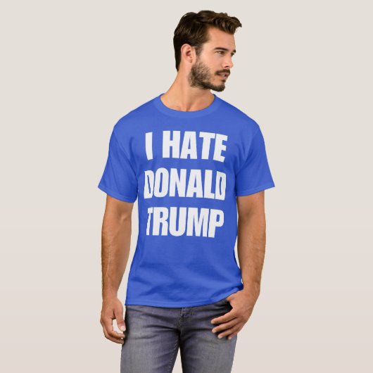 Ik haat Donald Trump T-shirt (Voorkant volledig)