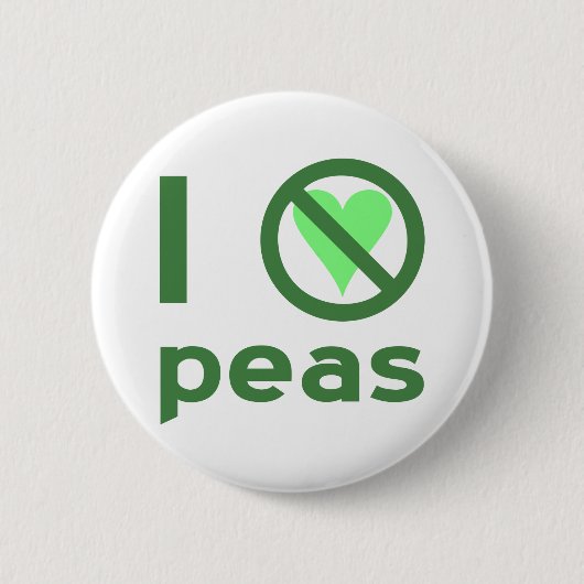 Ik haat erwten groene tekst ronde button 5,7 cm (Voorkant)