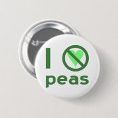 Ik haat erwten groene tekst ronde button 5,7 cm (Voorkant /achterkant)