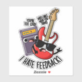 Ik haat feedback grappige gitaar grap  sticker (Vel)