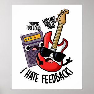 Ik haat feedback grappige gitaar woordgrap  poster