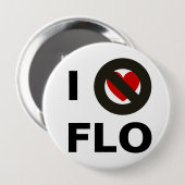 Ik haat Flo Ronde Button 4,0 Cm (Voorkant /achterkant)