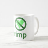 Ik haat garnalen geen liefde koffiemok (Voorkant rechts)