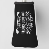 Ik haat Golf Golfheadcover (Draai 90)