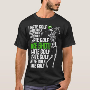 Ik haat golf leuk schot grappig golfen skelet golf t-shirt