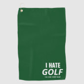 "Ik haat golf" zei niemand ooit golf citaat | grap Golfhanddoek (Voorkant)