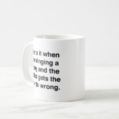 Ik haat het als ik een lied zing Koffiemok (Voorkant links)