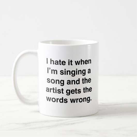 Ik haat het als ik een lied zing Koffiemok (Links)