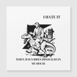 Ik haat het als Jezus op dinosauriërs rijdt in mij