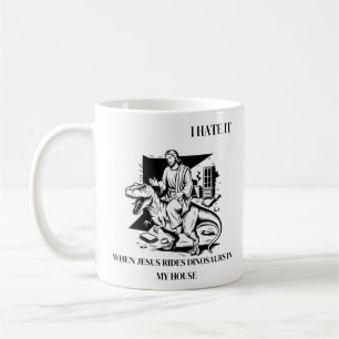 Ik haat het als Jezus op dinosauriërs rijdt in mij Koffiemok