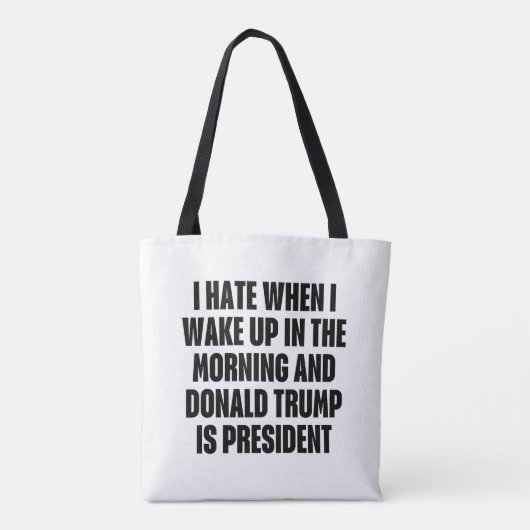 Ik haat het als Trump het President is Tote Bag (Achterkant)