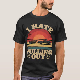 Ik haat het binnenhalen van de bootkapitein voor d t-shirt