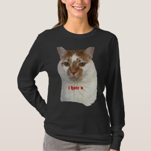 Ik haat het dat je mensen leuzen kunt vertellen t-shirt