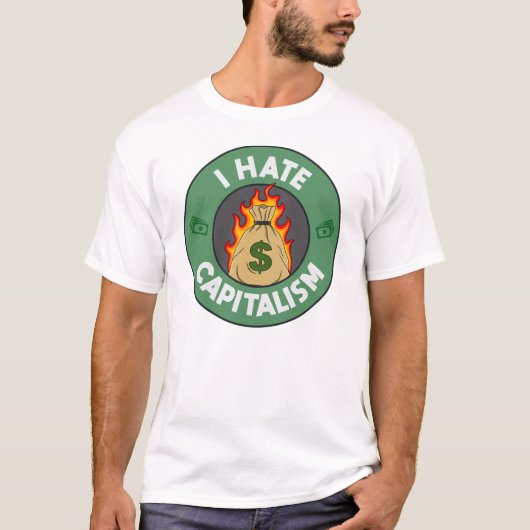 Ik haat het kapitalisme - antikapitalistisch t-shirt (Voorkant)