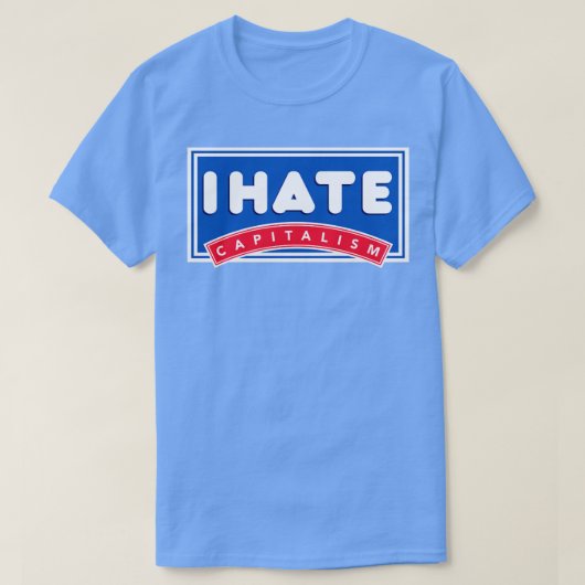 ik haat het kapitalisme t-shirt (Design voorkant)