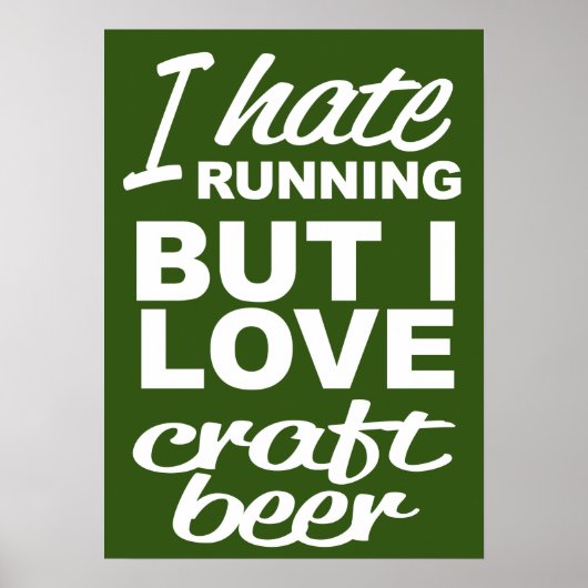 Ik haat het lopen, maar ik hou van Craft Beer Poster (Voorkant)