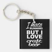 Ik haat het lopen, maar ik hou van Craft Beer Sleutelhanger (Voorkant)