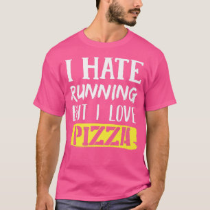 Ik haat het lopen, maar ik hou van Pizza Premium T-shirt