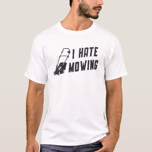 Ik haat het maaien van grastuinbouwland t-shirt (Voorkant)
