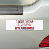 Ik haat het om Bi-Polar te zijn Bumpersticker (Op auto)