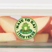 Ik haat het om te zeggen dat ik je zo heb geslagen labels (Aangebracht)