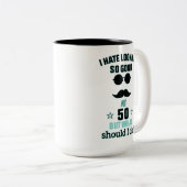 Ik haat het om zo'n goede 50-jarige verjaardag te tweekleurige koffiemok (Voorkant rechts)