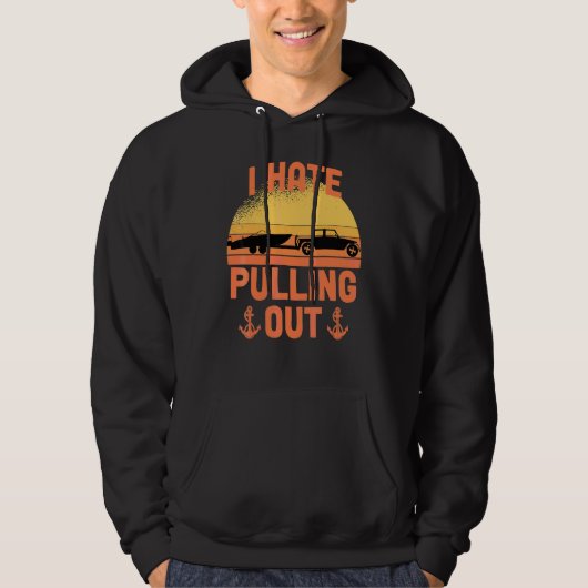 Ik haat het uittrekken van retro varen boot kapite hoodie (Voorkant)