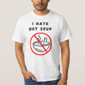 Ik haat hete soep t-shirt (Voorkant)
