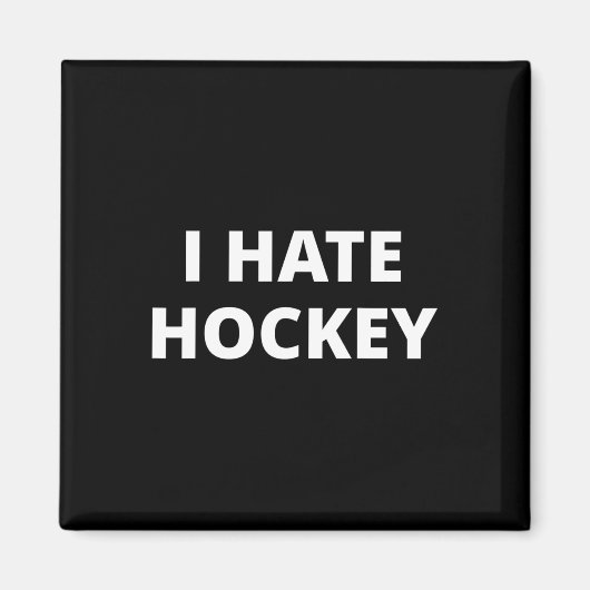 Ik haat hockey magneet (Voorkant)