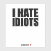 Ik haat idioten sticker (Vel)