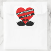 Ik haat iedereen, maar jij bent zwart vierkante sticker (Tas)