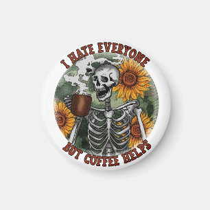 Ik haat iedereen, maar koffie helpt magneet