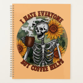 Ik haat iedereen, maar koffie helpt planner