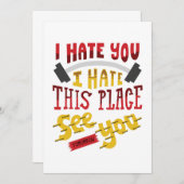 Ik haat je dat ik deze plek haat om je morgen cade bedankkaart (Voorkant / Achterkant)