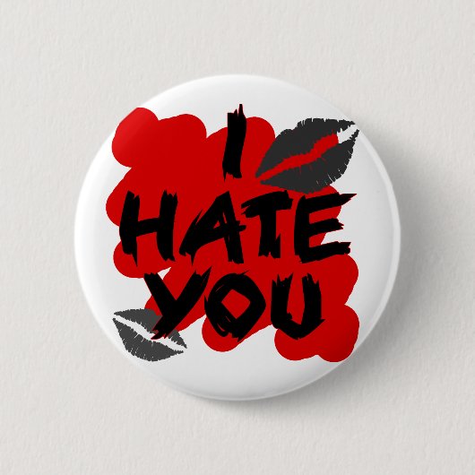 ik haat je ronde button 5,7 cm (Voorkant)