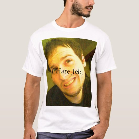 Ik haat Jeb. T-shirt (Voorkant)