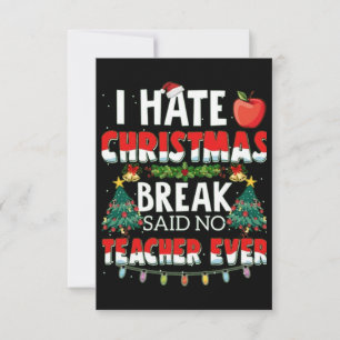 Ik haat kerstmisleraar ooit kaart