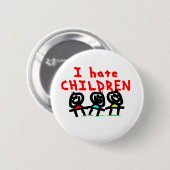 Ik haat kinderen! ronde button 5,7 cm (Voorkant /achterkant)