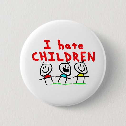 Ik haat kinderen! ronde button 5,7 cm (Voorkant)