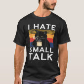 Ik haat kleine alk Sarcastic Black Cat Memes T-shirt (Voorkant)