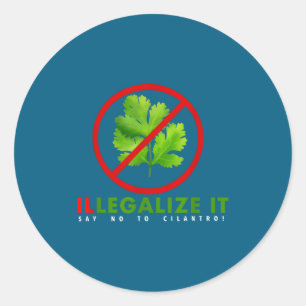 Ik haat koriander - Verbied het Zeg nee tegen kori Ronde Sticker