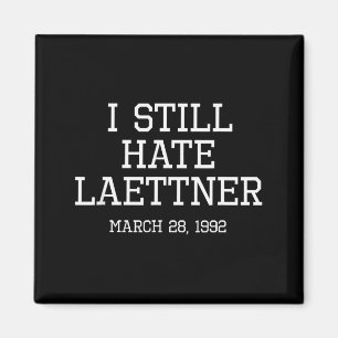 Ik haat Laettner T-shirt nog steeds - Kentucky Fan Magneet