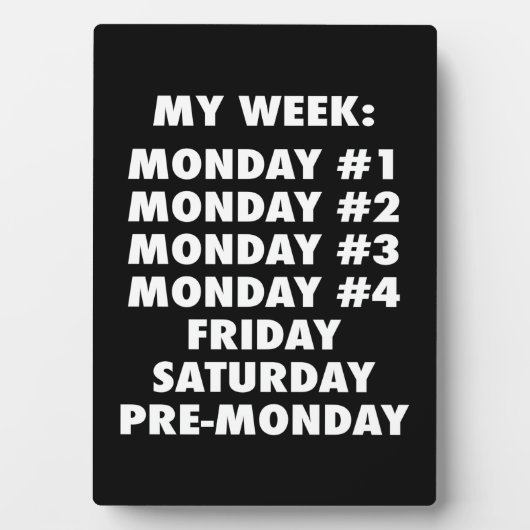 Ik haat maandag - Grappige nieuwigheid Fotoplaat (voorkant)