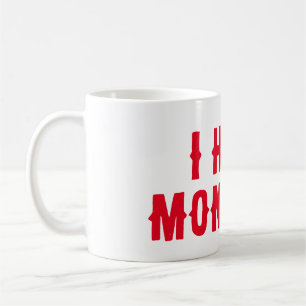 ik haat maanddagen koffiemok
